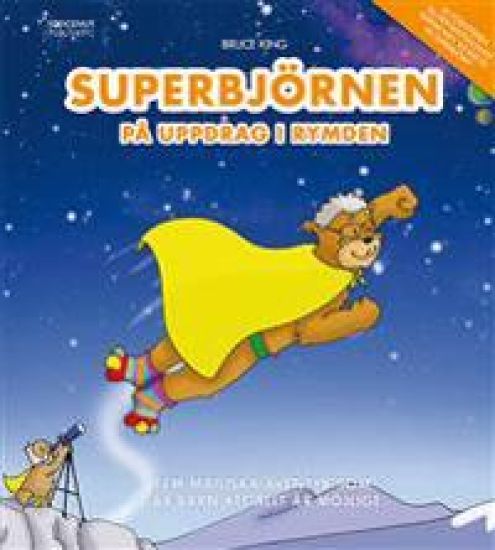 Superbjörnen på uppdrag i rymden - Fem magiska äventyr som lär barn att all