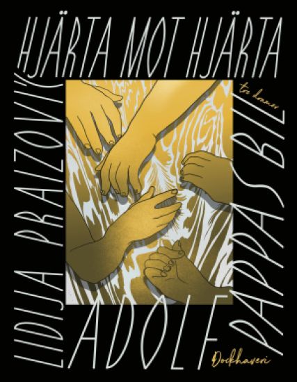 Hjärta mot hjärta ; Pappas bil ; Adolf