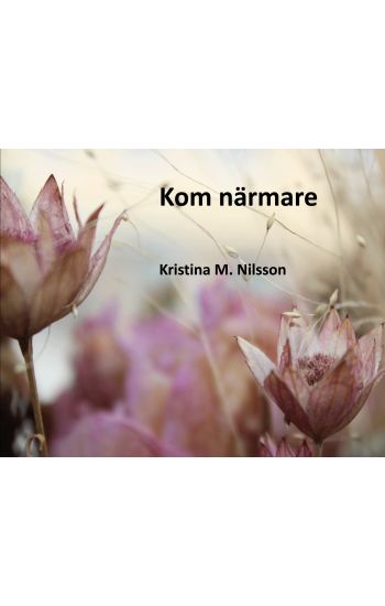 Kom närmare