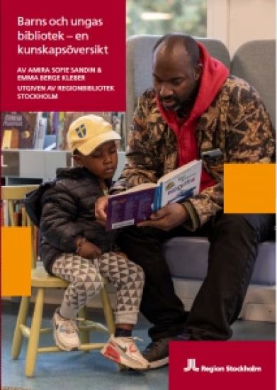 Barns och ungas bibliotek : en kunskapsöversikt