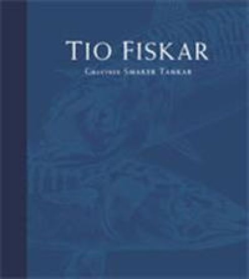 Tio fiskar - gravyrer smaker tankar
