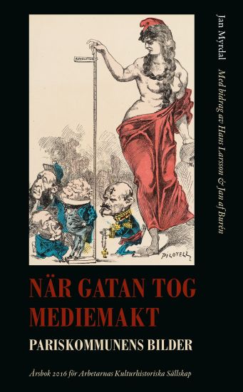 När gatan tog mediemakt Pariskommunens bilder