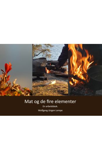 Mat og de fire elementer : en arbeidsbok