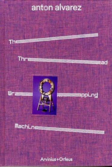 Anton Alvarez - Thread Wrapping Machine