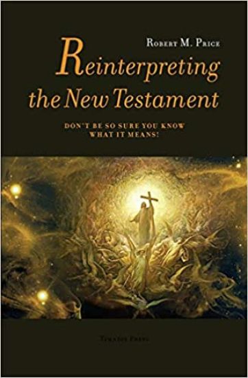 Reinterpreting the New Testament
