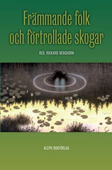 Främmande Folk Och Förtrollade Skogar