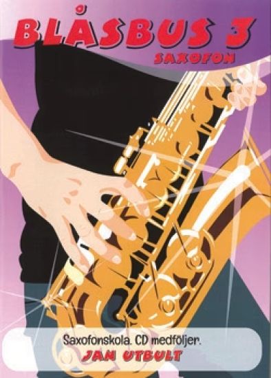 Blåsbus 3 saxofon : saxofonskola