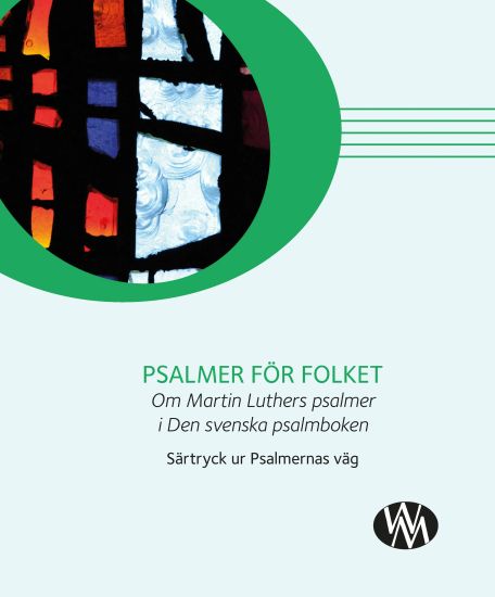Psalmer för folket : om Luthers psalmer i Den svenska psalmboken