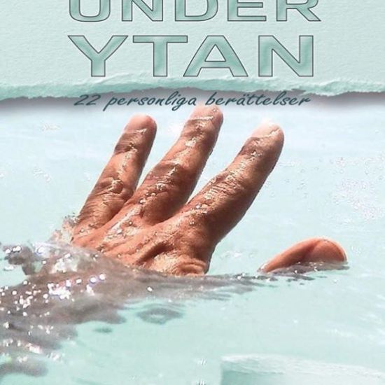 Dolt under ytan : 22 personliga berättelser