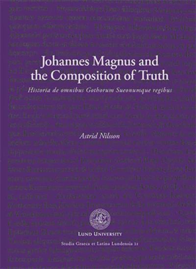 Johannes Magnus and the Composition of Truth