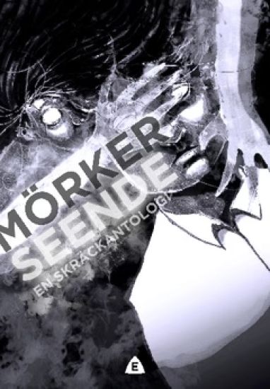 Mörkerseende : en skräckantologi
