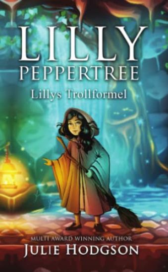 Lilly Peppertree. Lillys Trollformel