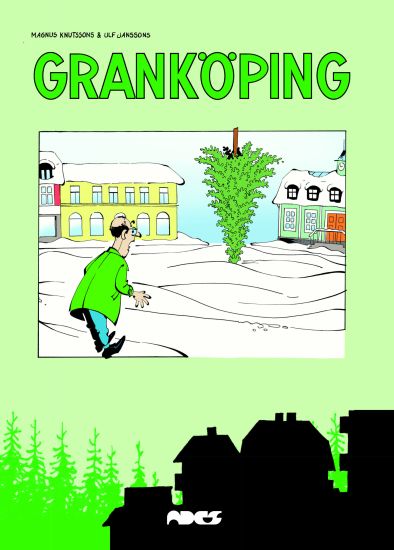 Granköping : samlade seriesidor från Skogsindustriarbetarnas tidning Sia 1998–2008
