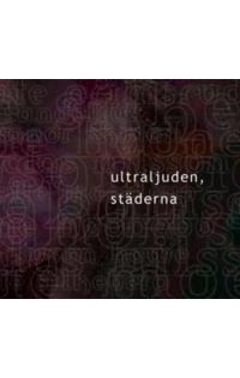 Ultraljuden, städerna