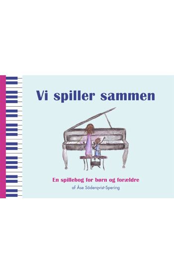 Vi spiller sammen : En spillebog for børn og forældre