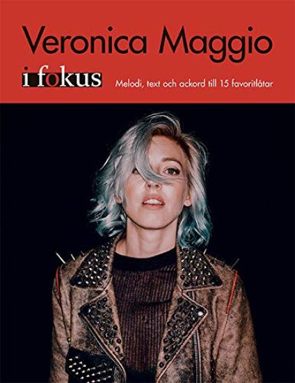 Veronica Maggio i Fokus