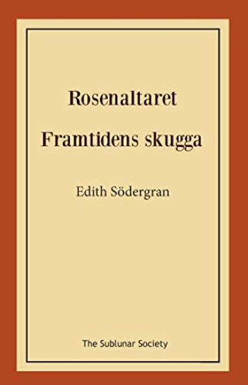 Rosenaltaret ; Framtidens skugga