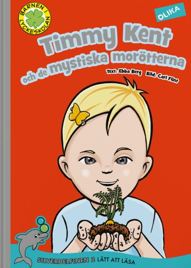 Timmy Kent och de mystiska morötterna