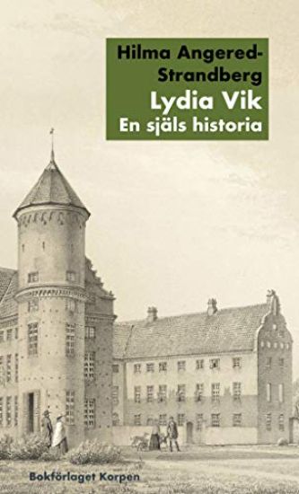 Lydia Vik : en själs historia