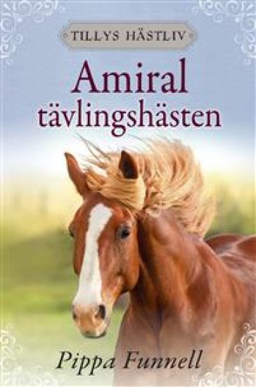 Amiral : tävlingshästen