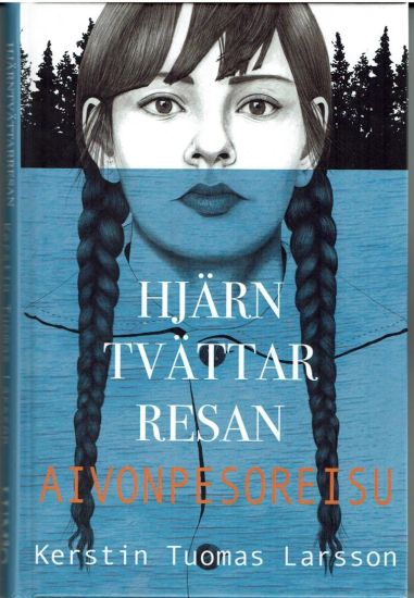 Hjärntvättarresan / Aivonpesoreisu