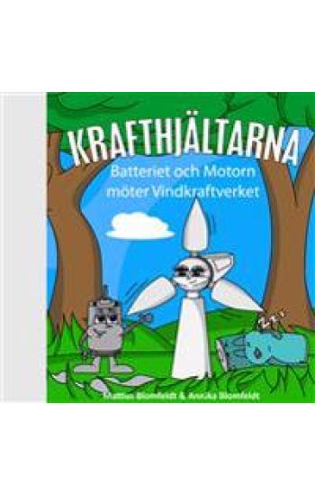 Batteriet och Motorn möter Vindkraftverket