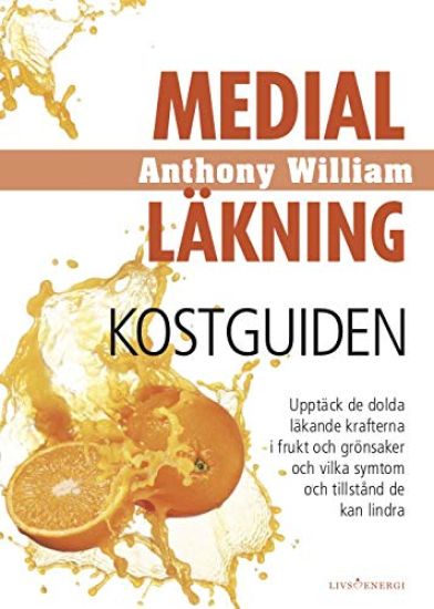 Medial läkning : kostguiden