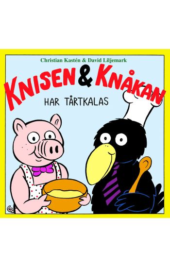 Knisen & Knåkan har tårtkalas