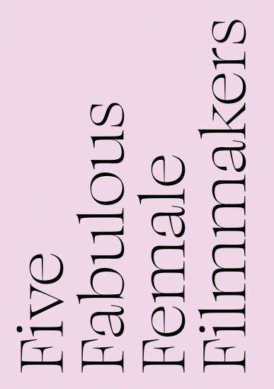 Five fabulous female filmmakers : Gunvor Nelson, Lisa Marr, Terra Long, Caroline Monnet, Olga Spiegel