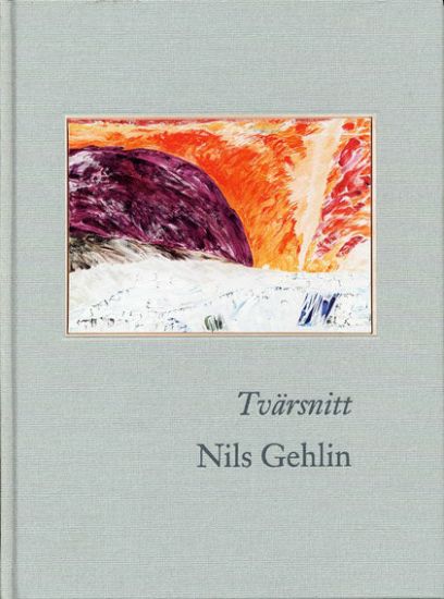 Nils Gehlin : tvärsnitt