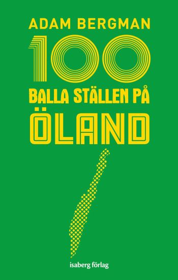 100 balla ställen på Öland