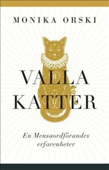 Konsten att valla katter : en Mensaordförandes erfarenheter