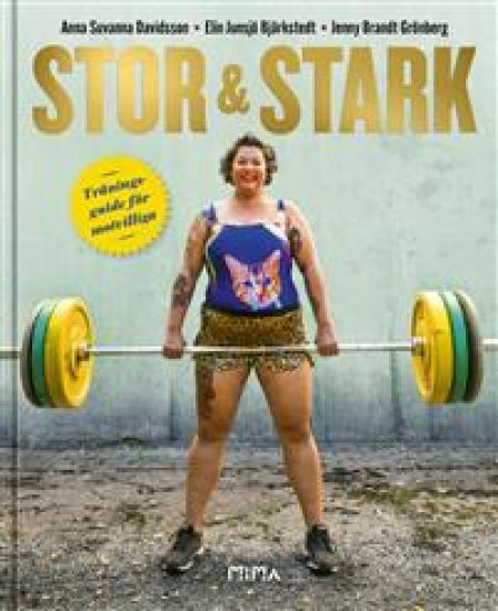 Stor & stark : träningsguide för motvilliga