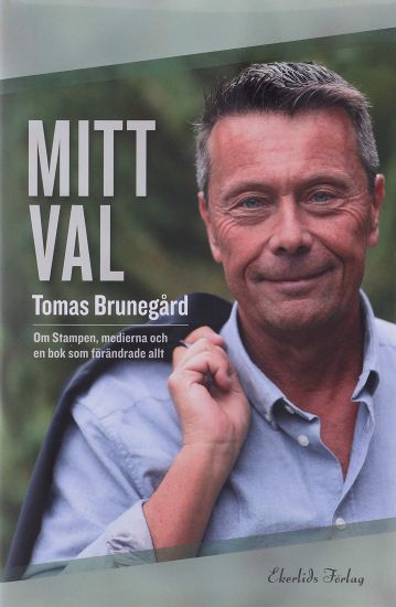 Mitt val Om Stampen, medierna och boken som förändrade allt