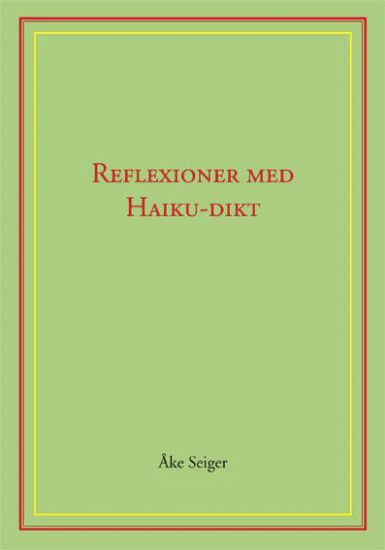Reflexioner med Haiku-dikt