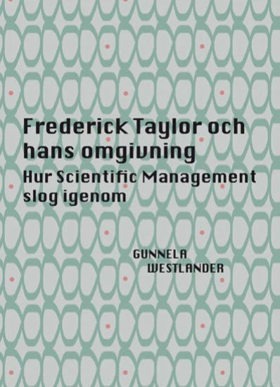 Frederick Taylor och hans omgivning