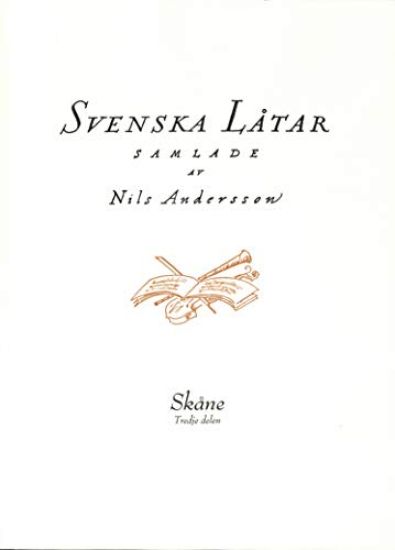 Svenska låtar Skåne, Tredje delen