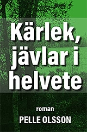Kärlek, jävlar i helvete