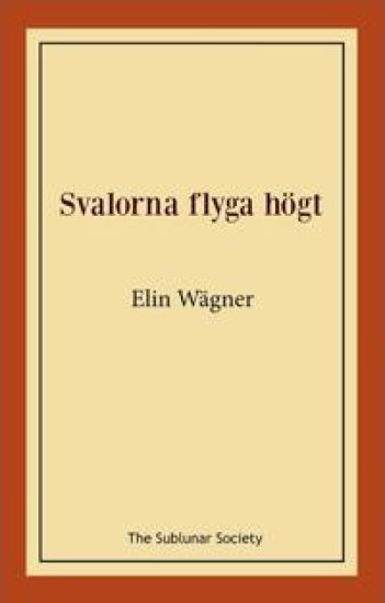 Svalorna flyga högt