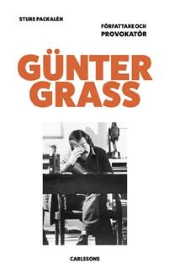 Günter Grass : författare och provokatör