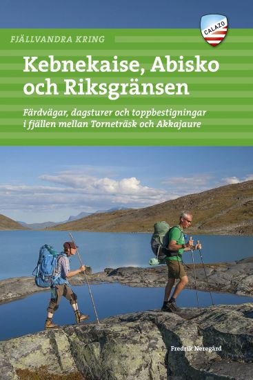 Fjällvandra kring Kebnekaise, Abisko och Riksgränsen
