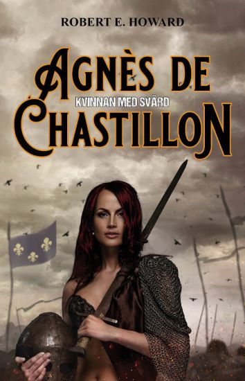 Agnès de Chastillon : kvinnan med svärd