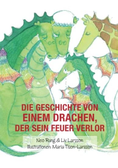 Die Geschichte von einem Drachen, der sein Feuer verlor