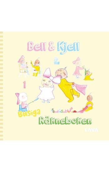 Bell & Kjell : busiga ra¨kneboken
