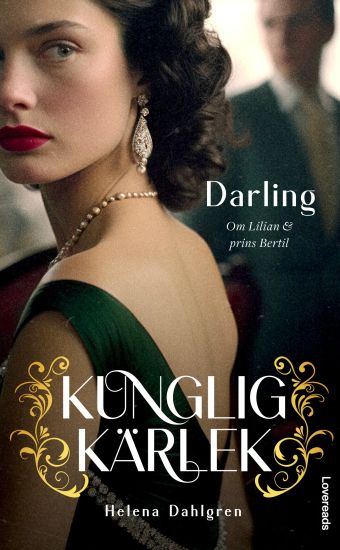 Darling : om Lilian och prins Bertil