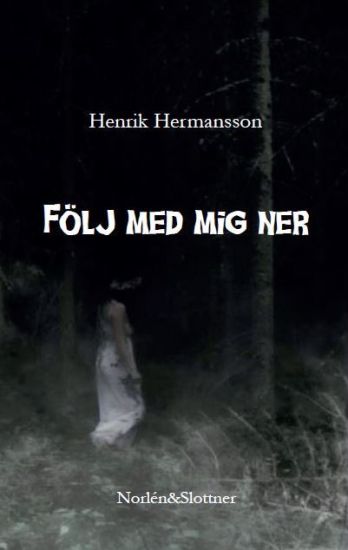 Följ med mig ner