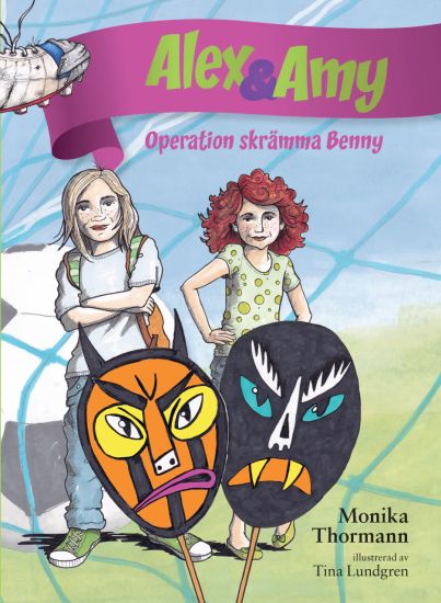 Alex & Amy: Operation skrämma Benny