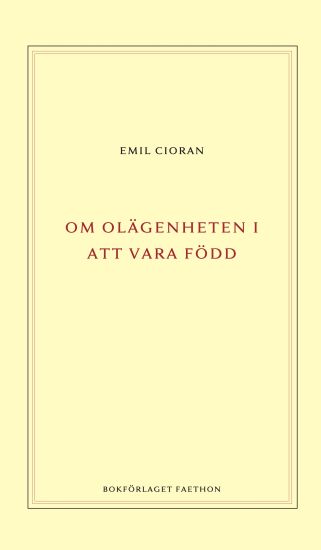 Om olägenheten i att vara född