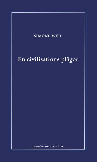 En civilisations plågor