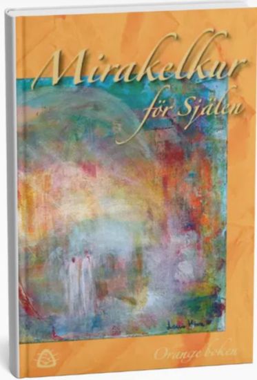 Mirakelkur för själen - orange boken